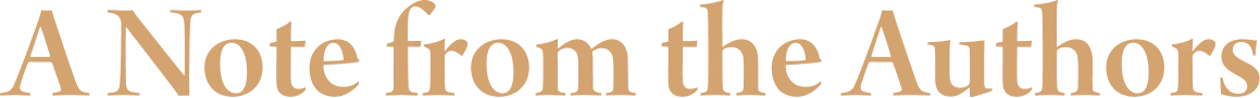 A Note From the Authors